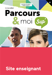 Parcours & moi Sup' 3e degré - Site enseignant : 6. Le plaidoyer et le réquisitoire